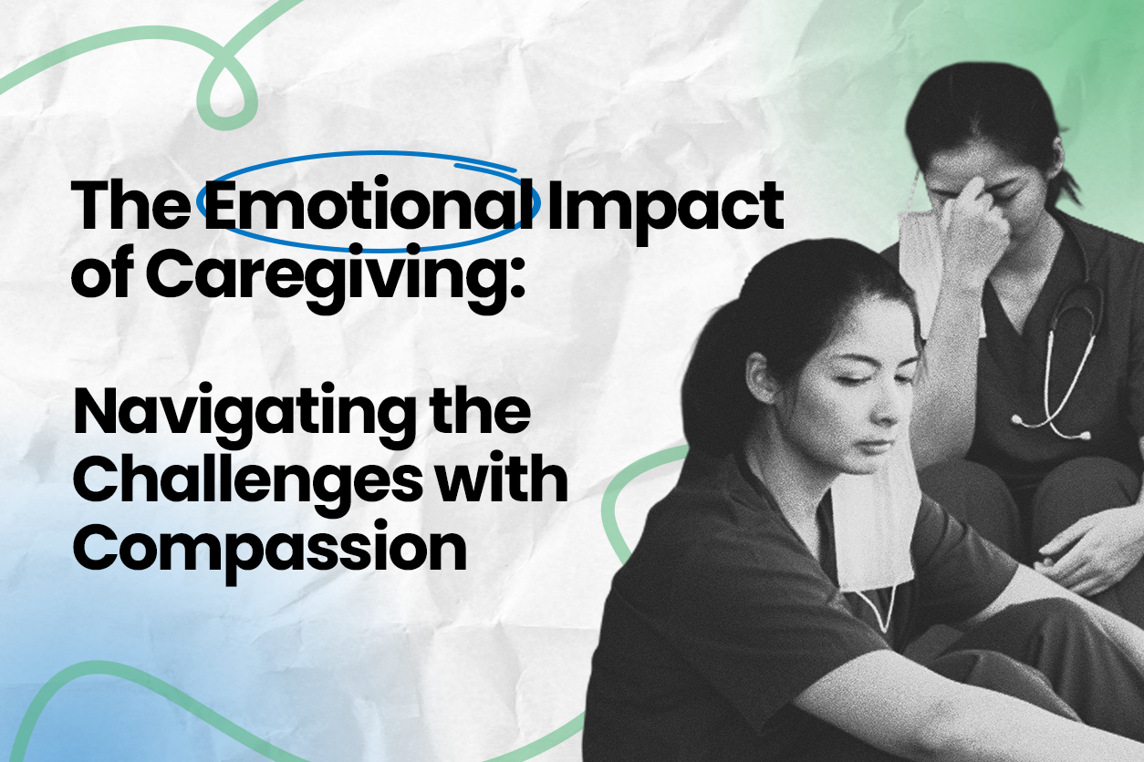 The Emotional Impact of Caregiving